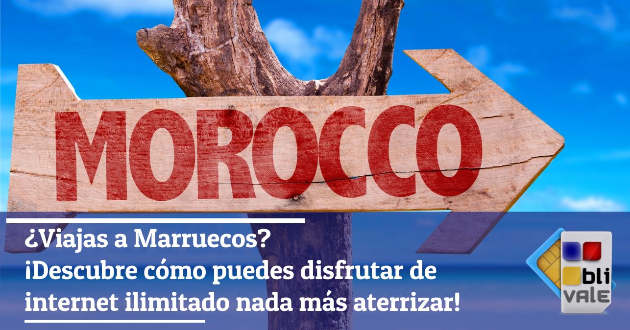 blivale_image_es_Viaja a Marruecos Descubre cómo conseguir internet ilimitado nada más aterrizar_643x337 ¿Viajas a Marruecos? ¡Descubre cómo puedes disfrutar de internet ilimitado nada más aterrizar!